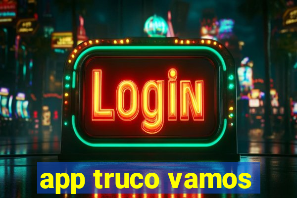 app truco vamos
